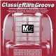 Various - Classic Rare Groove Mastercuts Volume 1